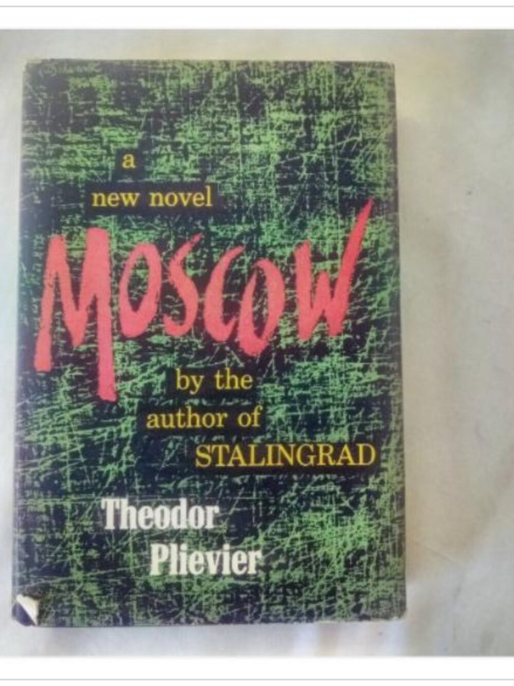 Moscow Theodor Plievier 1954 First Edition Hardcover Book Vintage Novel Read